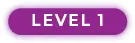 A purple button with the word " level ".