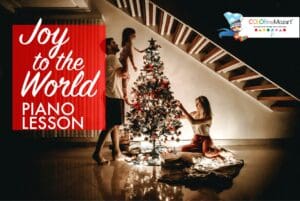 Joy to the World Piano Notes and Xylophone Lesson - Color Me Mozart