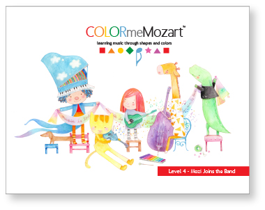 Color Me Mozart Book 4: Mozi Joins the Band